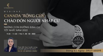 Webinar: Canada “rộng cửa” chào đón người nhập cư – Những con đường định cư tốt nhất năm 2022