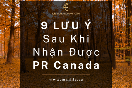 9 lưu ý sau khi nhận được PR Canada